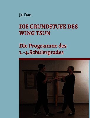 Jin Dao - Grundstufe des Wing Tsun, Häftad. Tillgänglighet: Lägg i varukorg