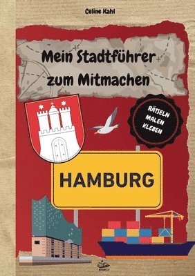 Celine Kahl - Mein Stadtführer zum Mitmachen Hamburg, Häftad. Tillgänglighet: Lägg i varukorg