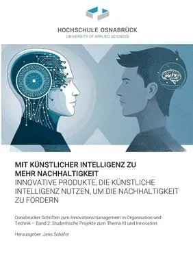 Jens Schäfer - Mit künstlicher Intelligenz zu mehr Nachhaltigkeit, Häftad. Tillgänglighet: Lägg i varukorg