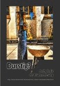 Durstig?