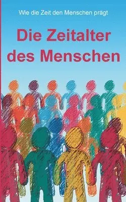 Kurt Richard Walchensteiner - Zeitalter des Menschen, Häftad. Tillgänglighet: Lägg i varukorg