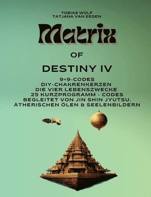 Tatjana Van Eeden, Tobias Wolf - Matrix of Destiny, Häftad. Tillgänglighet: Lägg i varukorg