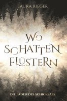 Laura Rieger - Wo Schatten flüstern, Häftad