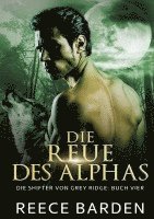 Reece Barden - Die Reue des Alphas, Häftad