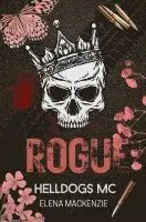 Elena Mackenzie - Helldogs MC: Rogue, Häftad. Tillgänglighet: Lägg i varukorg