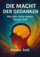 Hawe Jott - Die Macht der Gedanken, Häftad