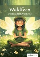 SoniqueColors - Waldfeen - Malbuch für Erwachsene, Häftad
