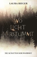 Laura Rieger - Wo Licht verstummt, Häftad