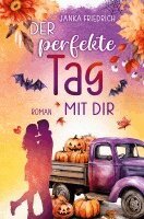 Janka Friedrich - Der perfekte Tag mit dir, Häftad