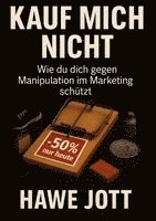 Hawe Jott - Kauf mich nicht, Häftad