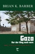 Gaza - Nur der Weg nach vorn