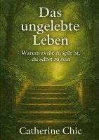 Catherine Chic - Das ungelebte Leben, Häftad