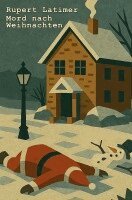 Rupert Latimer - Mord nach Weihnachten, Häftad
