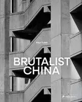 Paul Tulett - Brutalist China: A Photographic Tour of Post-War China Architecture, Inbunden. Tillgänglighet: Kommande