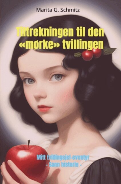 Marita G. Schmitz - Tiltrekningen til den «mørke» tvillingen, E-bok. Tillgänglighet: Lägg i varukorg