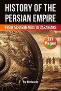 History of The Persian Empire