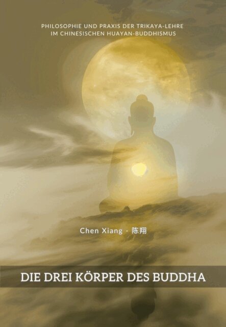 Xiang Chen - Die Drei Körper des Buddha, E-bok
