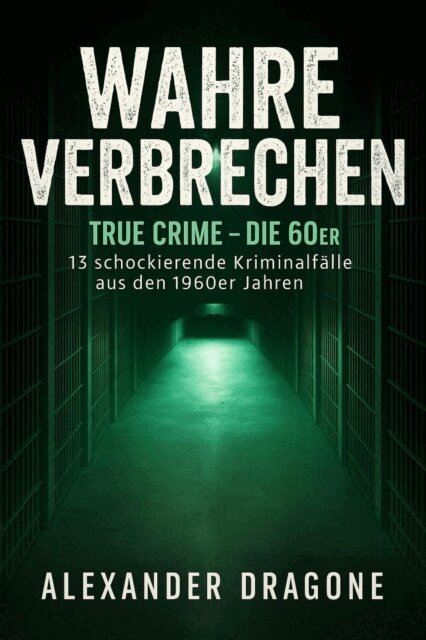 Alexander Dragone - Wahre Verbrechen, E-bok
