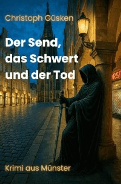 Der Send, das Schwert und der Tod