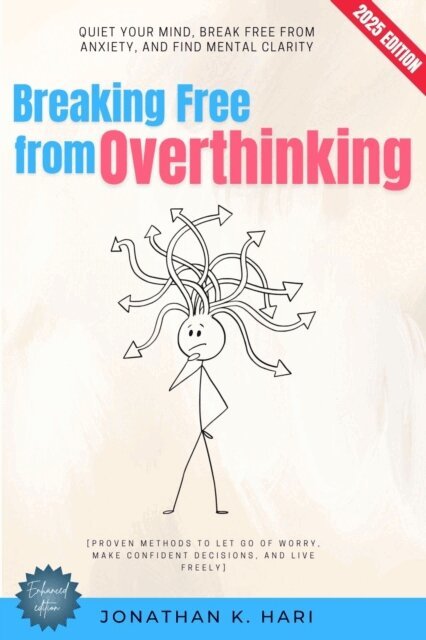 Breaking Free from Overthinking: