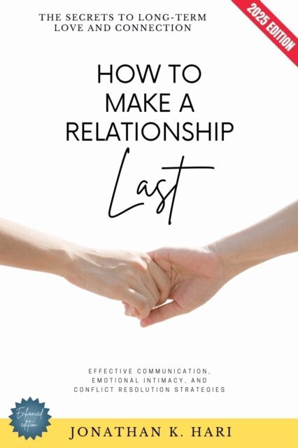 Jonathan K. Hari - How to Make a Relationship Last:, E-bok. Tillgänglighet: Lägg i varukorg