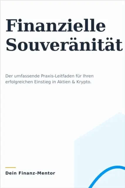 the fenze - Dein Weg zur Finanziellen Souveränität: Ein umfassender Leitfaden für Einsteiger in Aktien und Krypto, E-bok. Tillgänglighet: Lägg i varukorg