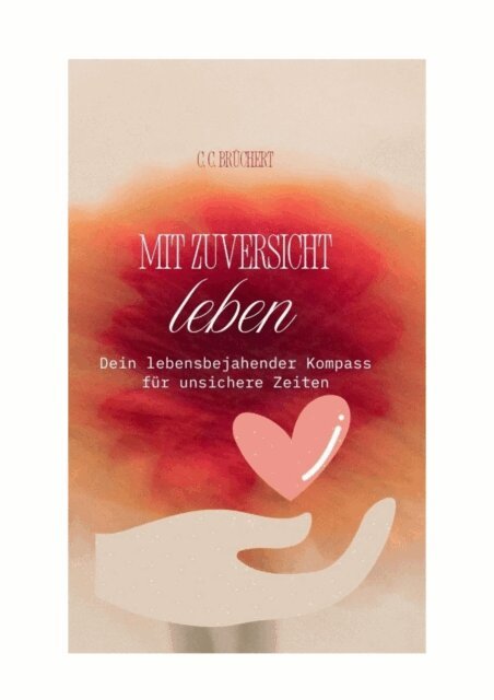 C. C. Bruchert - Mit Zuversicht leben, E-bok. Tillgänglighet: Lägg i varukorg