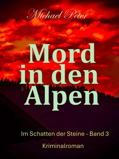 Michael Peter - Mord in den Alpen, E-bok. Tillgänglighet: Lägg i varukorg