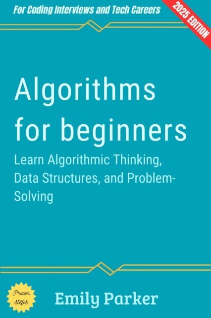 Emily Parker - Algorithms for Beginners:, E-bok