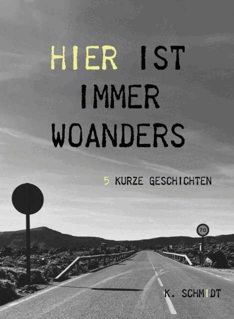 K. Schmidt - Hier ist immer woanders, E-bok