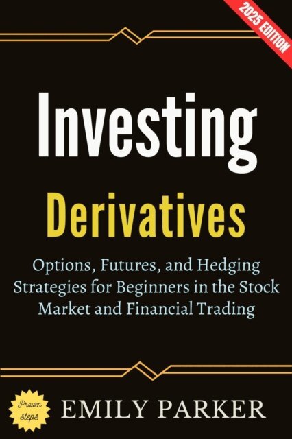 Emily Parker - Derivatives Investing:, E-bok