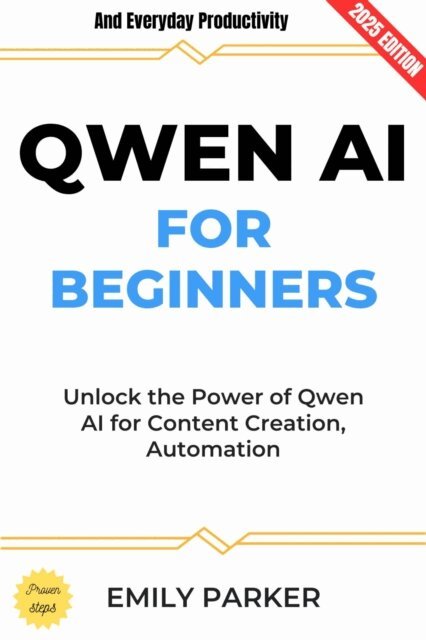 Emily Parker - QWEN AI for Beginners:, E-bok
