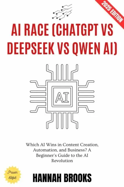 Hannah Brooks - AI Race: ChatGPT vs Deepseek vs Qwen AI:, E-bok. Tillgänglighet: Lägg i varukorg