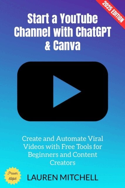 Lauren Mitchell - Start a YouTube Channel with ChatGPT & Canva:, E-bok