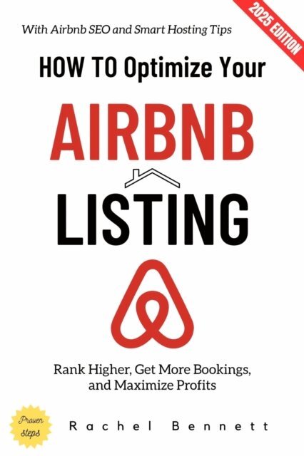 Rachel Bennett - How to Optimize Your Airbnb Listing:, E-bok