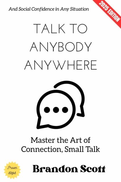 Brandon Scott - Talk to Anybody, Anywhere:, E-bok
