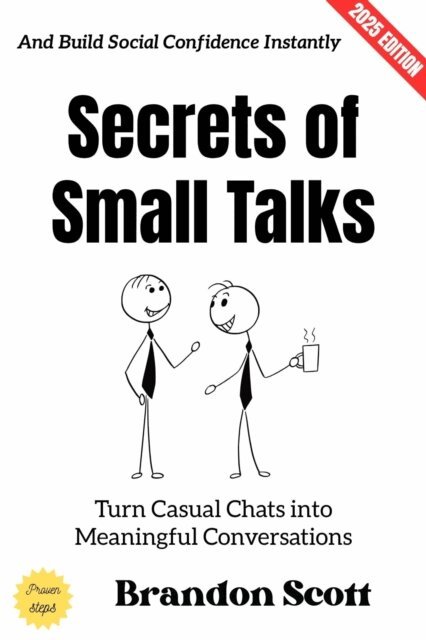 Brandon Scott - Secrets of Small Talks:, E-bok