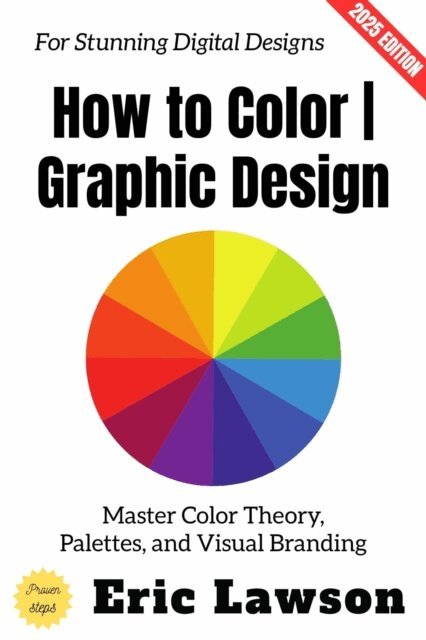 Eric Lawson - How to Color | Graphic Design:, E-bok