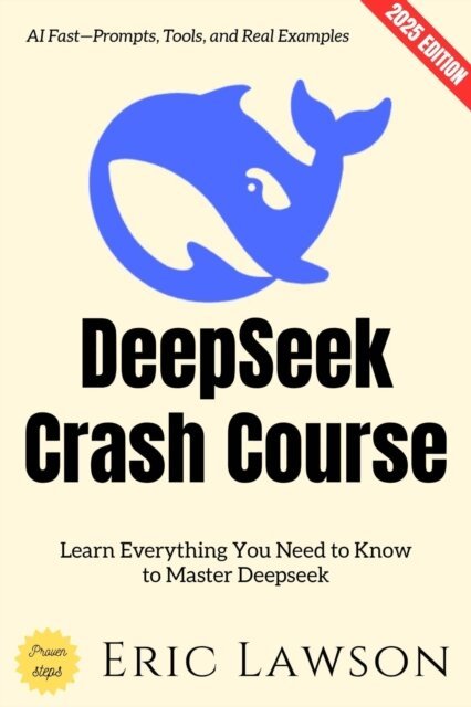 Eric Lawson - Deepseek Crash Course:, E-bok