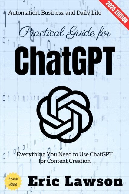 Eric Lawson - Practical Guide for ChatGPT:, E-bok