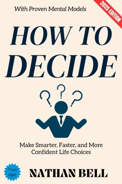 Nathan Bell - How to Decide:, E-bok