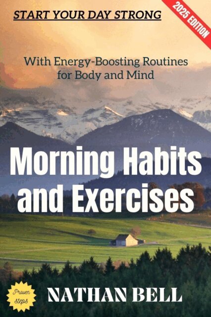 Nathan Bell - Morning Habits and Exercises:, E-bok