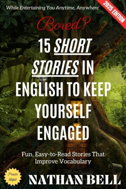 Nathan Bell - Bored? 15 Short Stories in English to Keep Yourself Engaged:, E-bok
