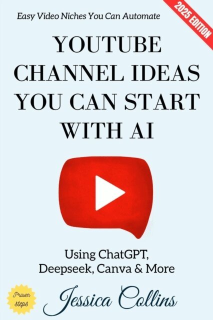 Jessica Collins - YouTube Channel Ideas You Can Start with AI:, E-bok