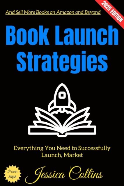 Jessica Collins - Book Launch Strategies:, E-bok