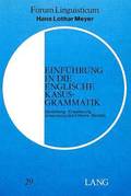 Einfuehrung in Die Englische Kasusgrammatik