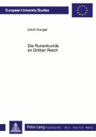 Ulrich Hunger - Die Runenkunde im Dritten Reich, Häftad. Tillgänglighet: Tillfälligt slut