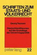 Deutschlandtheorien Auf Der Grundlage Der Ostvertragspolitik