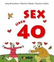 Jörg Berendsen, Marvin Chlada - Sex über 40, Häftad