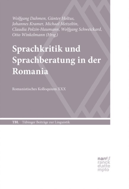 Otto Winkelmann, Wolfgang Schweickard, Claudia Polzin-Haumann, Michael Metzeltin, Johannes Kramer, Gunter Holtus, Wolfgang Dahmen - Sprachkritik und Sprachberatung in der Romania, E-bok